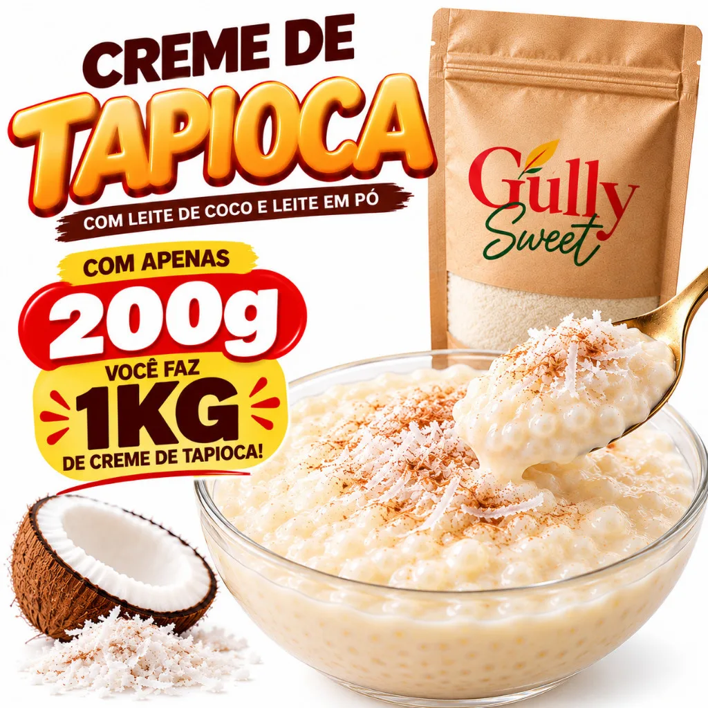 Creme de tapioca Gully Sweet com leite em pó e coco